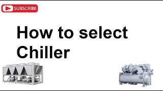 Chiller purchase guide ll Chiller Sizing