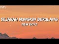 New Boyz - Sejarah Mungkin Berulang (Lirik Video)