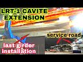 lrt 1 cavite extension last girder installation roxas boulevard service road update january 25,2022