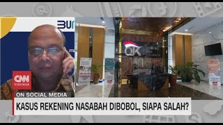 Kasus Rekening Nasabah Dibobol, Siapa Salah?