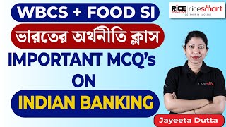 Indian Economy Class by Jayeeta Dutta |Important MCQ's-Indian Banking |WBCS +Food SI |RICE Education