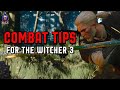 How to Get Good and Win EVERY Fight | The Witcher 3 Next Gen | Three Tips to Master Combat