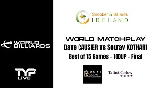 Dave Causier vs Sourav Kothari | Final World Matchplay Championship | 100up - Best of 15 Games