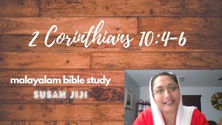 2 Corinthians 10:4-6 | Part 38 | Susan Jiji | Verse by Verse Bible Study in Malayalam