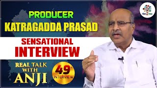 Producer Katragadda Prasad Most Sensational Interview | Real Talk With Anji #49 | Film Tree