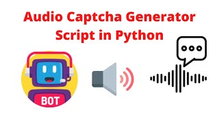 audio captcha generator script in python