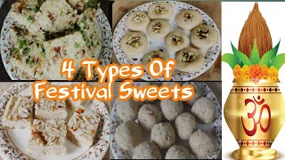 4 Types Of Festival Sweets |  Sweets Recipes