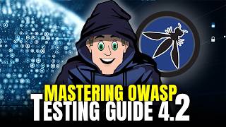 Mastering OWASP Testing Guide 4.2: Elevate Your Web Application Security