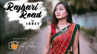 Rajbari Road By larey _ Chakma- song