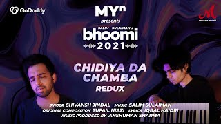 Chidiya Da Chamba Redux - MYn presents Bhoomi 21 | Shivansh Jindal, Anshuman Sharma | Salim Sulaiman