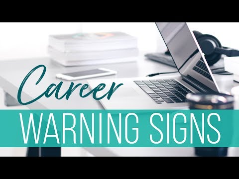 6 Warning Signs You Should Get a New Job 6 Warning Signs You Should Get a New Job