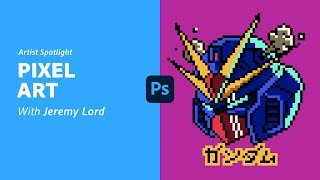 Pixel Art with Jeremy Lord - 2 of 2