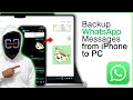 How to Backup WhatsApp Messages from iPhone to PC! [2025]