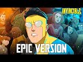 Invincible Main Theme | EPIC VERSION