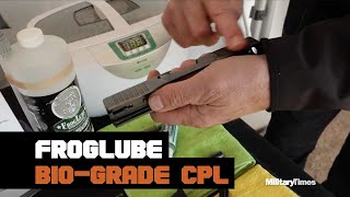 Here's what FrogLube Bio-grade CPL can do