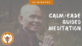 Calm - Ease | Guided Meditation by Thich Nhat Hanh