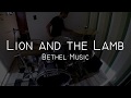 Lion and the Lamb - Bethel Music (Drum Cover)