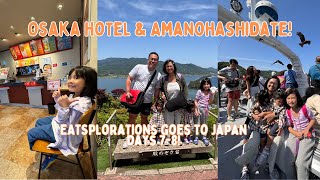 JAPAN VLOG 🇯🇵 | Osaka Hotel and Amanohashidate-Ine Tour! | EATSplorations #familytravel