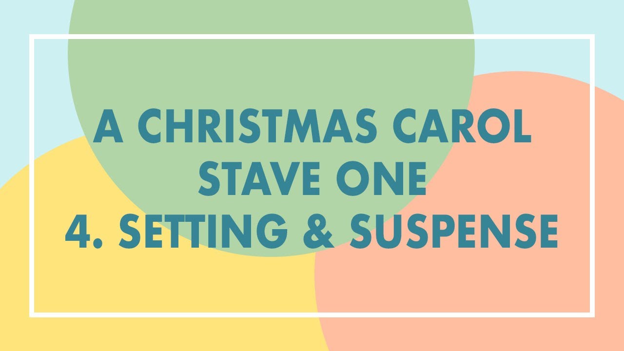 4. A Christmas Carol Analysis - Stave One - Setting & Suspense - YouTube