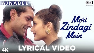 Meri Zindagi Mein Lyrical - Ajnabee | Kareena Kapoor, Bobby Deol | Kumar Sanu, Sunidhi Chauhan
