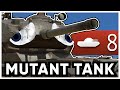 This Tank Is A Mutant