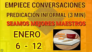 Seamos mejores maestros. Predicación informal (3 minutos). Semana Enero 6 - 12