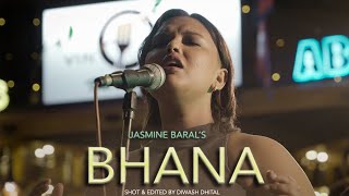 Bhana || Jasmine Baral || Official video