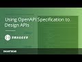 Advantages of Using OpenAPI to design APIs