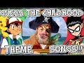 Guess That CHILDHOOD Theme Song!! - Part 1