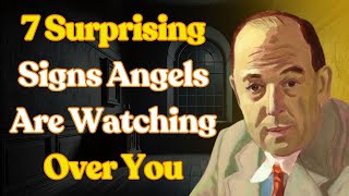 7 Surprising Signs Angels Are Watching Over You – Don’t Miss This! C.S. Lewis 2025