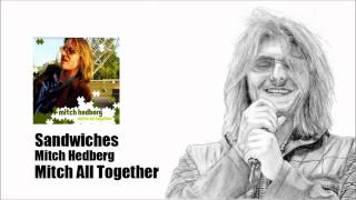 Sandwiches - Mitch Hedberg (Mitch All Together)