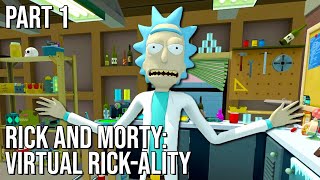 Rick and Morty: Virtual Rick-ality | Part 1 | 60FPS - No Commentary
