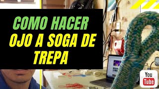 Como hacer ojo a soga de trepa