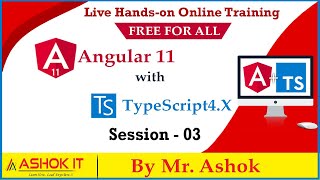 Angular 11 with TypeScript | Session-3 | Online Training | Ashok IT