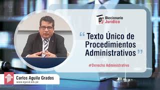 ¿Qué es el TUPA - Texto Único de Procedimientos Administrativos? |  Diccionario Jurídico # 48