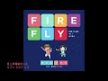 韓中字 黃致列x銀河 gfriend firefly 반딧불이 feat. lil boi of geeks