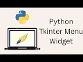 Tkinter Tutorial For Beginners - Python Tkinter Menu Widget