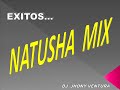 natusha mix super bailable por dj jhony ventura.