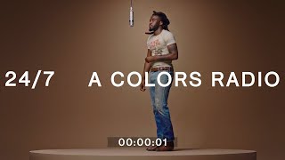 24/7 | A COLORS RADIO