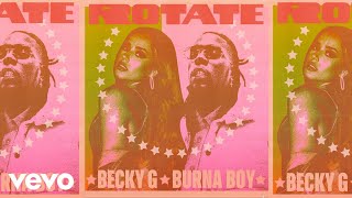Becky G, Burna Boy - Rotate (Audio)