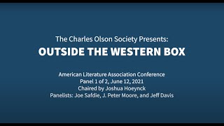 Charles Olson Society - "Outside the Western Box—Olson in Search of the Primary I"