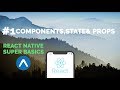 #1 Components, State & Props | React Native Basics Tutorial