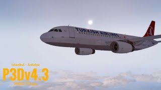 [P3Dv4.3] Istanbul (LTBA) - Antalya (LTAI) | FsLabs A320x | TURKISH AIRLINES | Vatsim