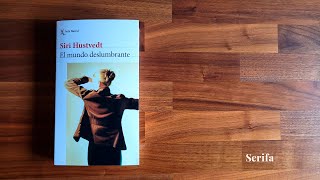 El mundo deslumbrante, de Siri Hudsvedt, una reseña