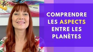 Thème Astral - Comprendre les ASPECTS entre les planètes