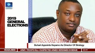 Buhari Appoimnts Keyamo As Director Of Strategy Pt.3 |News@10| 17/04/18