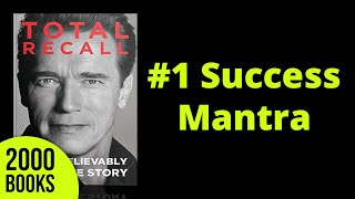 Arnold Schwarzenegger's #1 Success Mantra | Total Recall - Arnold Schwarzenegger