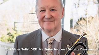 Solist Der alte Dessauer Live Startrompeter Toni Maier Solist beim ORF Frühschoppen Mürzzuschlag