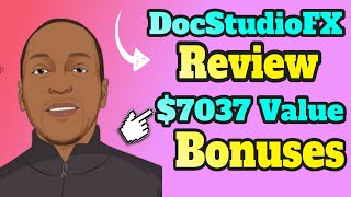 DocStudioFX Review and Exclusive Bonuses