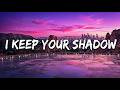I Keep Your Shadow (Lyrics) | The Song That Stays With You 👣💔
